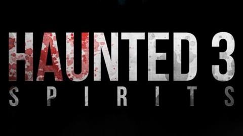 Haunted 3: Spirits (2018)