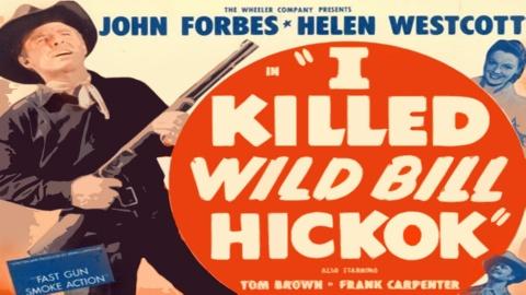 I Killed Wild Bill Hickok (1956)