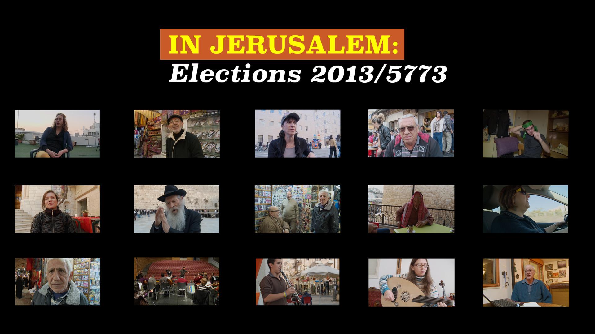 In Jerusalem: Elections 2013 / 5773 (2013)