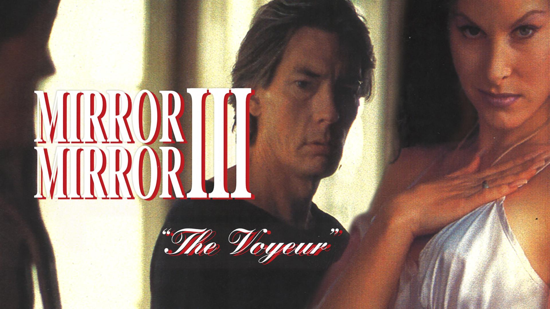 Mirror Mirror 3: The Voyeur (1995)