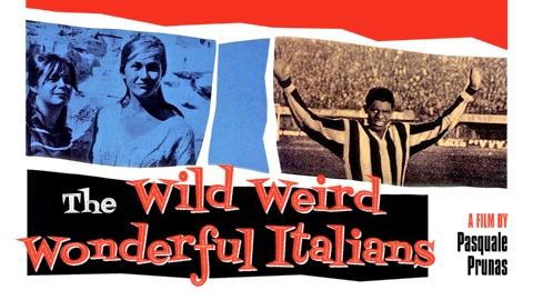 The Wild Weird Wonderful Italians (1963)