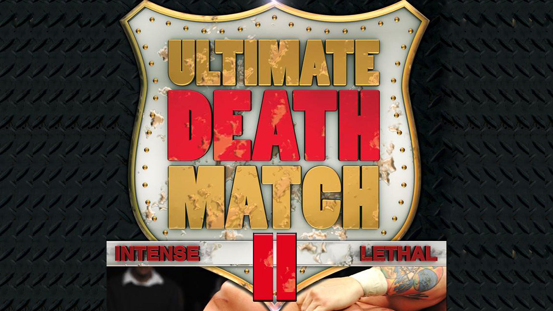 Ultimate Death Match 2 (2010)