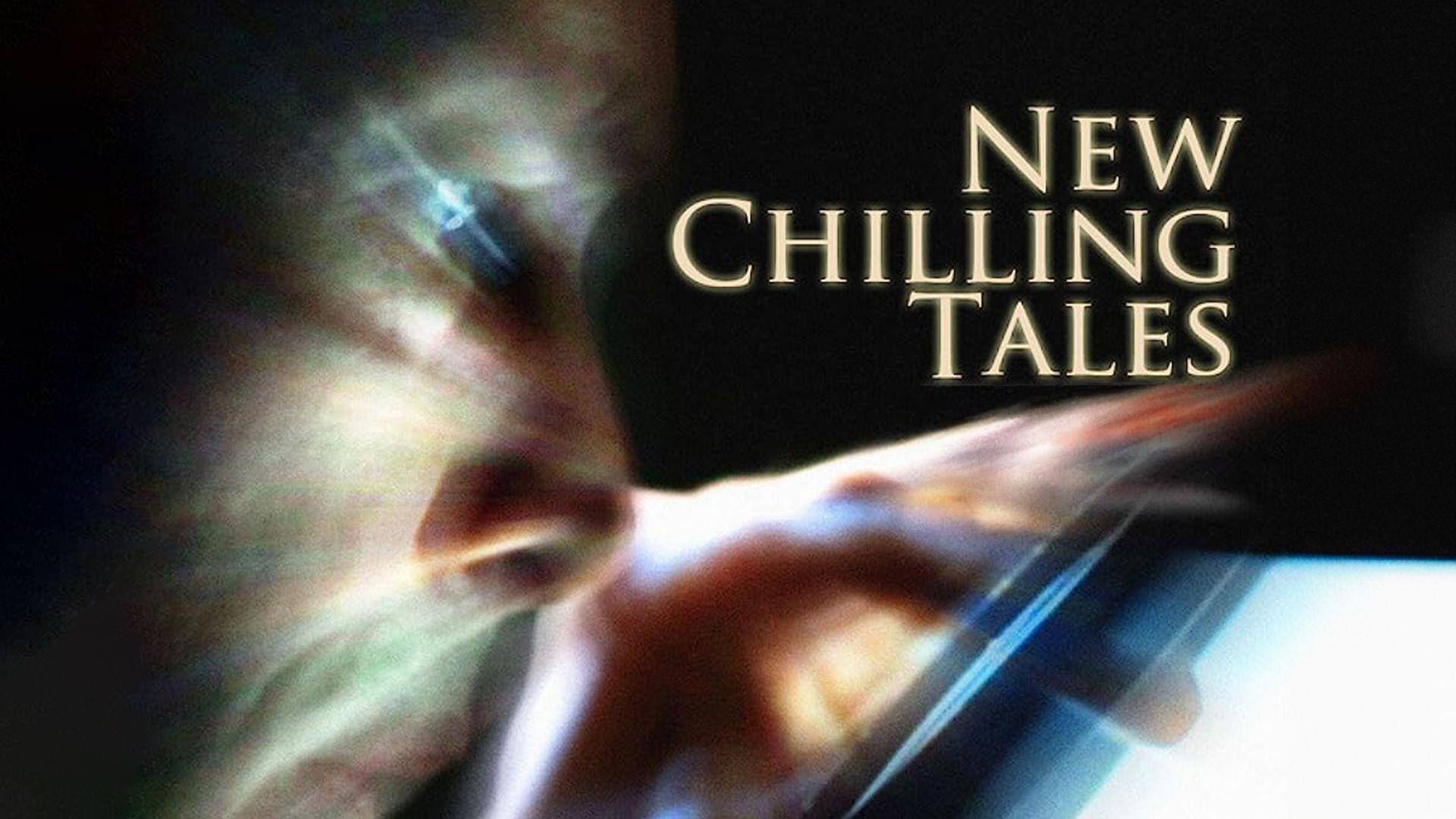 New Chilling Tales (2019)