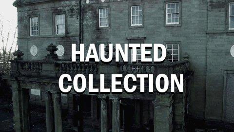 Haunted Collection